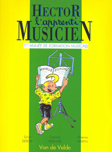 DEBEDA S. / MARTIN F. - HECTOR L'APPRENTI MUSICIEN VOL.1