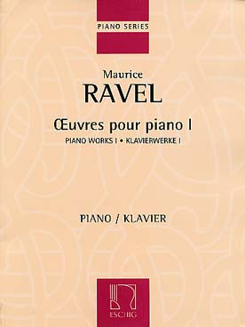 RAVEL MAURICE - OEUVRES POUR PIANO VOL. I