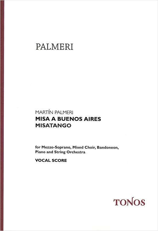 Palmeri - Misatango Misa A Buenos Aires Chorale