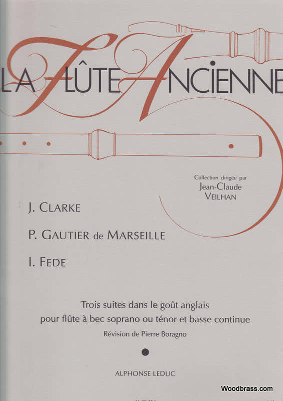 CLARKE J. GAUTIER DE MARSEILLE P. FEDE I. - 3 Suiten im englischen Stil - Blockflöte und BC