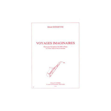 Dondeyne - Voyages Imaginaires - Saxophone Alto et Piano