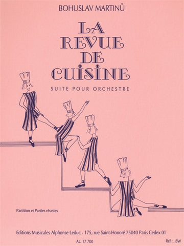 Martinu Bohuslav - La Revue De Cuisine - Suite für Orchester - Partitur & Einzelstimmen