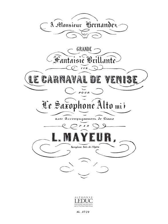 Mayeur L. - Carnaval De Venise - Grande Fantaisie Brillante - Saxophone Alto et Piano
