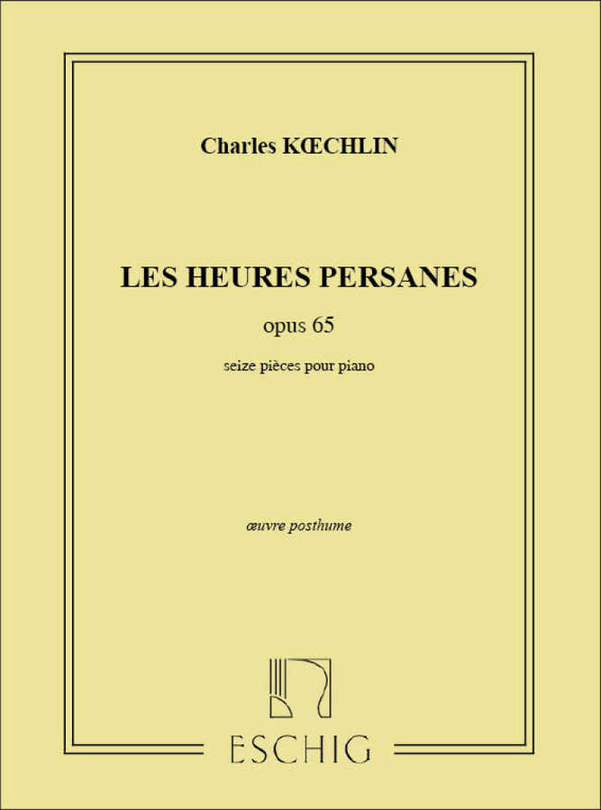 Koechlin - Les Heures Persanes - Piano