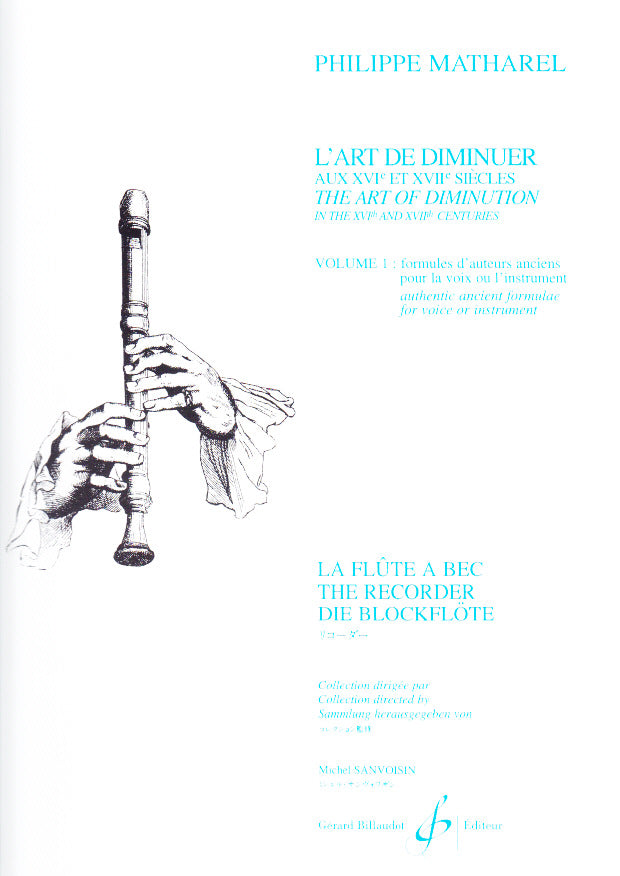 Billaudot Matharel PH. - L'art De Diminuer Au Xvieme et Xviieme Siecle Vol.1