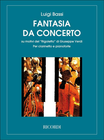 Bassi Luigi - Konzertfantasie über Motive aus "Rigoletto" von Verdi - Klarinette & Klavier