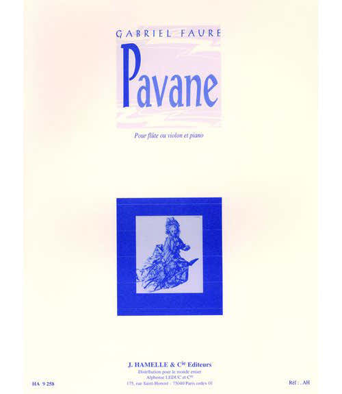 FAURE GABRIEL - PAVANE - FLUTE OU VIOLON PIANO