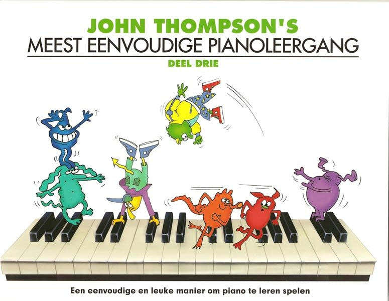 John Thompson's Meest Eenvoudige Pianoleergang 3 - Version Neerlandais