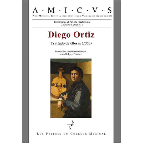 Les Presses Du College Musical Ortiz Diego - Traite Des Gloses