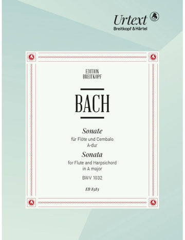 Bach - Sonata In A Major BWV 1032 BWV 1032
