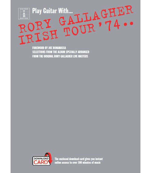 PLAY GUITAR WITH... RORY GALLAGHER - IRISH TOUR '74 GUITAR TAB
