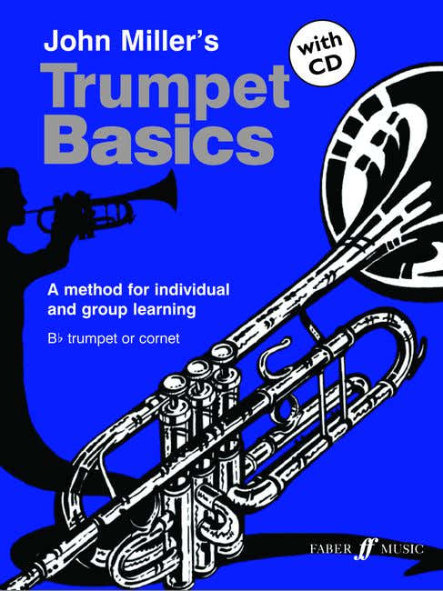 Miller John - Trumpet Basics + CD (pupil's Book) - Trumpet