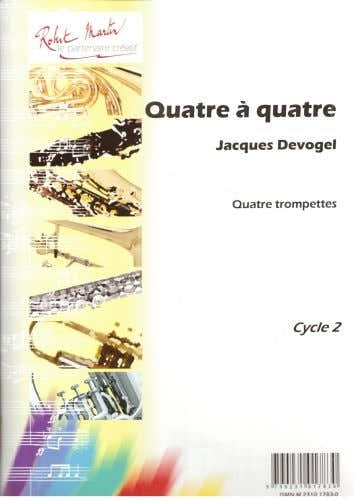 DEVOGEL J. - QUATRE QUATRE 4 TROMPETTES