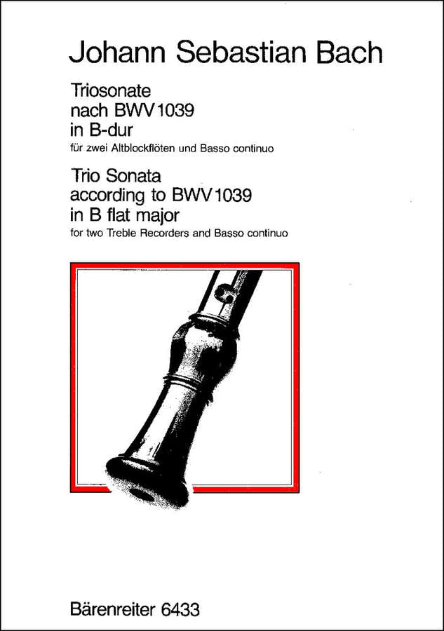 BACH J.S. - TRIOSONATE B-DUR (ORIGINAL G-DUR) FUR ZWEI BLOCKFLÖTEN UND BASSO CONTINUO BWV 1039