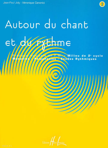 Joly J.-P. / Canonici V. - Autour Du Chant et Du Rythme Vol.2