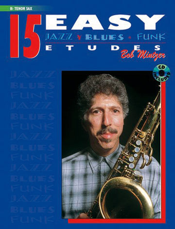 Mintzer Bob - 15 leichte Jazz-, Blues- und Funketüden + CD - B-Instrumente
