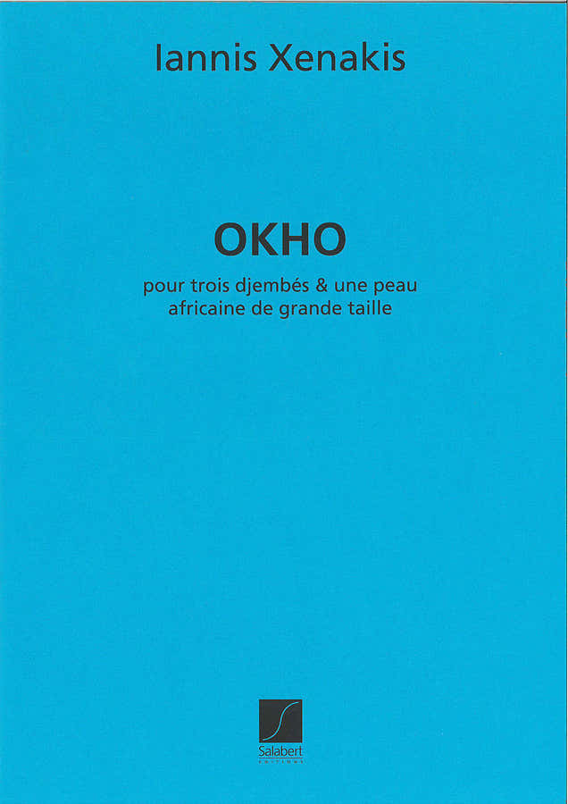XENAKIS IANNIS - OKHO - 3 DJEMBES UND EINE AFRIKANISCHE TROMMELHAUT