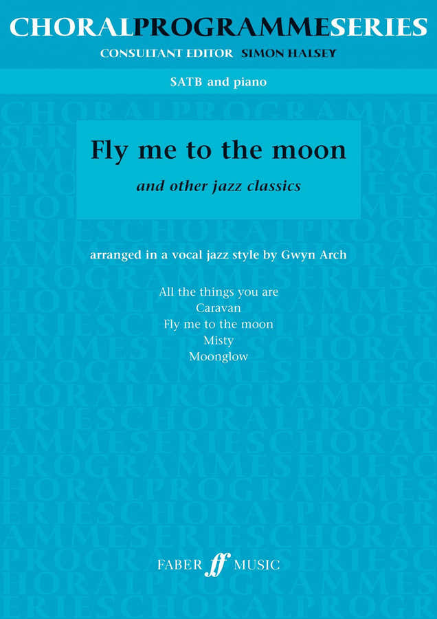 Fer Music Fly Me To The Moon And Other Jazz Classics (Satb)