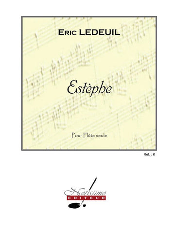 Eric Ledeuil - Estephe (flute Seule)