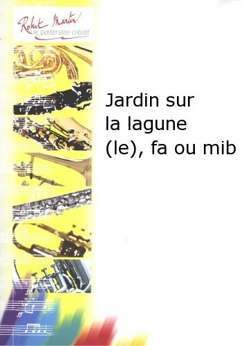 NAULAIS J. - JARDIN SUR LA LAGUNE (LE) FA OU MIB