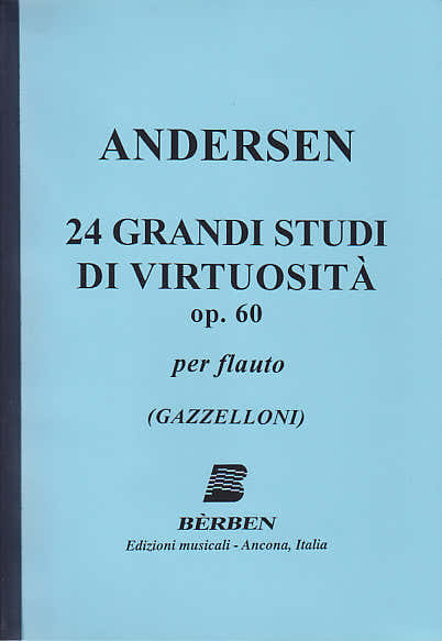 ANDERSEN K. J. - 24 GRANDI STUDI DI VIRTUOSITA OP. 60 - FLUTE