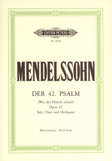 Mendelssohn Felix - Psalm 42 Op.42 Wie Der Hirsch Schreit - Soli Mixed Choir And Orchestra (Par 10