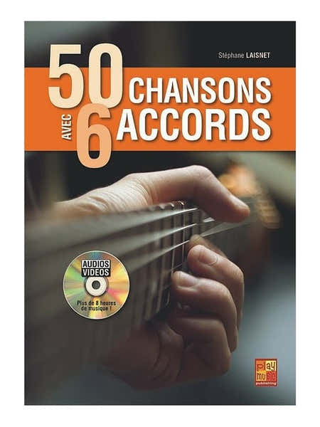 50 Chansons Avec 6 Accords - Laisnet