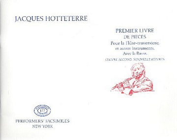 Hotteterre - Premier Livre De Pièces Pour La Flute Traversiere