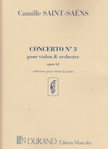 SAINT-SAENS CAMILLE - CONCERTO N°3 OP.61 - VIOLON PIANO