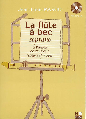 Flûte A Bec Soprano A L'École De Musique Vol.1 - Margo