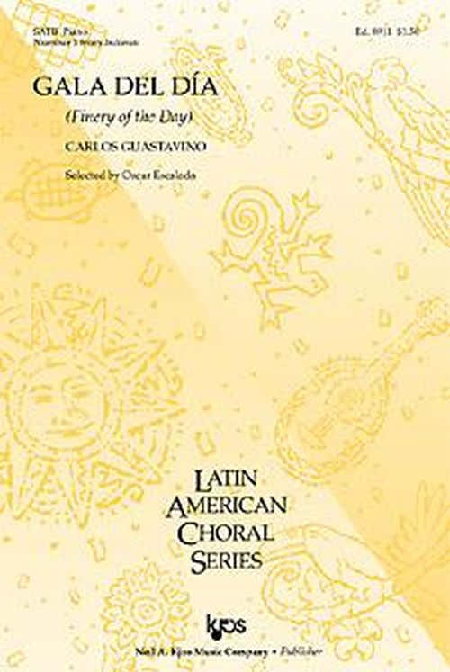 GUASTAVINO CARLOS - GALA DEL DIA (FINERY OF THE DAY) SATB & Klavier - #1 aus INDIANAS