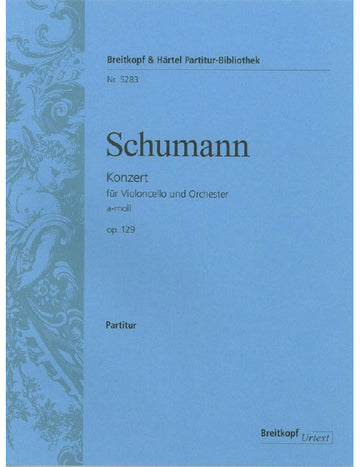 Schumann - Violoncello Concerto In A Minor Op. 129