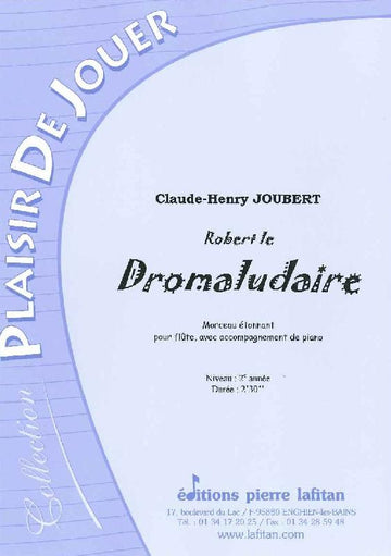 Joubert CLAUDE-henry - Robert Le Dromaludaire - Querflöte und Klavier
