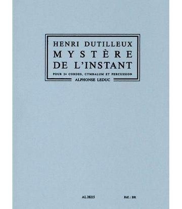 DUTILLEUX H. - MYSTERE DE L'INSTANT - CORDES ET PERCUSSIONS