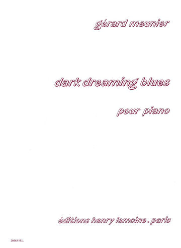 Meunier - Dark Dreaming Blues - Piano