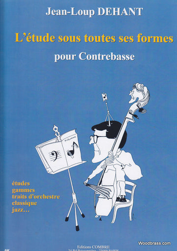 Dehant JEAN-loup - Die Etüde in all ihren Formen - Kontrabass