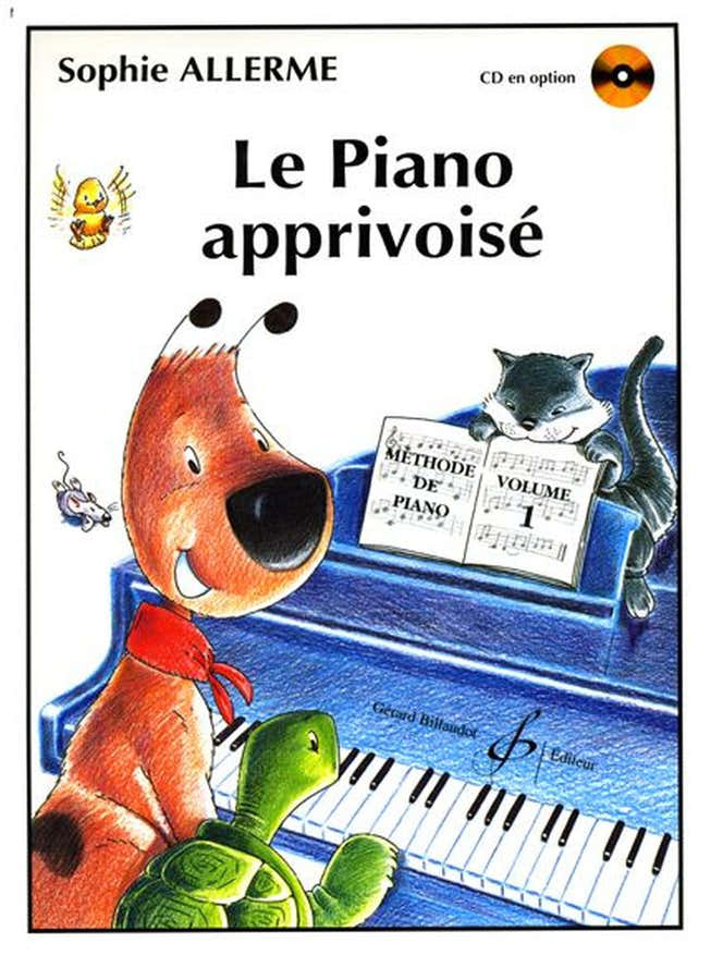 Allerme Sophie - Le Piano Apprivoisé Vol.1