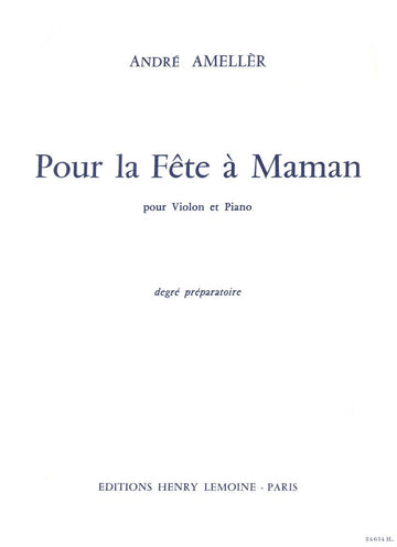 Ameller - Pour La Fête À Maman - Violine und Klavier