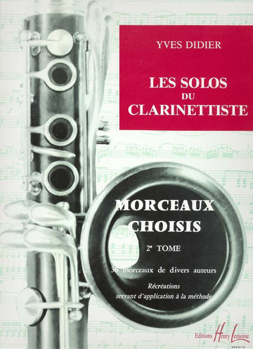 Didier - Solos Du Clarinettiste Vol.2 (morceaux Choisis) - Clarinette