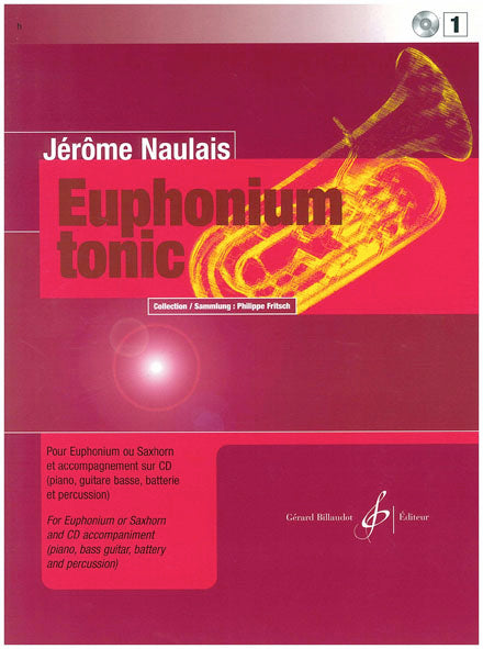 Billaudot Naulais Jerome - Euphonium Tonic Vol.1 + CD