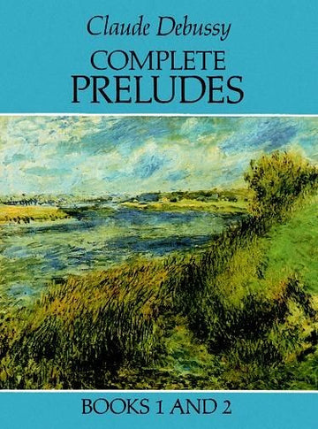 Debussy Claude - Sämtliche Präludien Bände 1 und 2 - Debussy - Klavier solo