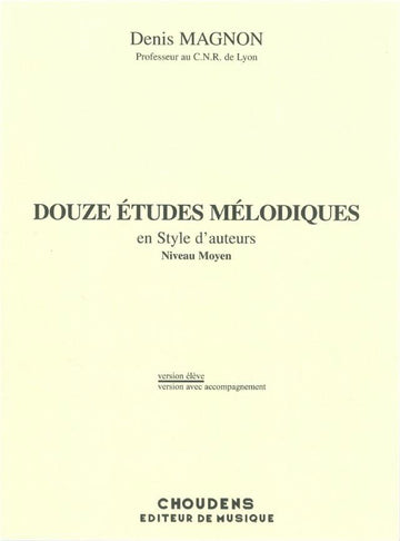 MAGNON D. - 12 melodische Etüden mit Klavierbegleitung - Studienabschluss - Schüler