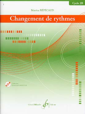 REPECAUD BEATRICE - Rhythmuswechsel - Zyklus 2B + CD
