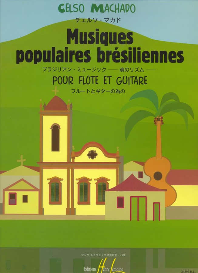 MACHADO CELSO - MUSIQUES POPULAIRES BRESILIENNES - FLUTE GUITARE
