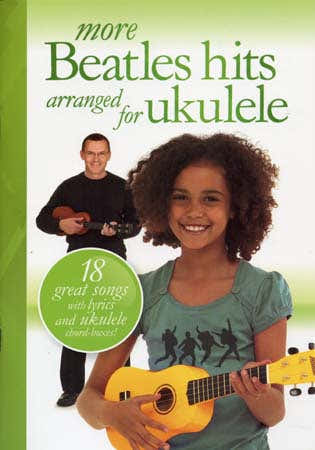 BEATLES - MORE SONGS HITS FOR UKULELE