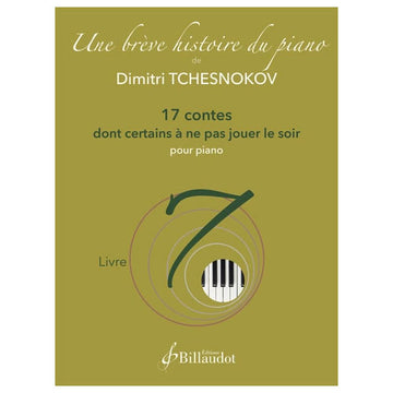 Tchesnokov D. - Une Brève Histoire du Piano - Buch 7