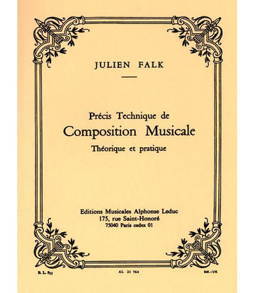 Falk Julien - Technischer Abriss der theoretischen und praktischen musikalischen Komposition