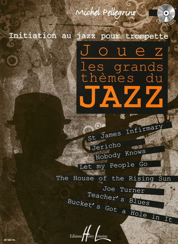 Pellegrino Michel - Spielen Sie die großen Jazzthemen + CD - Trompete