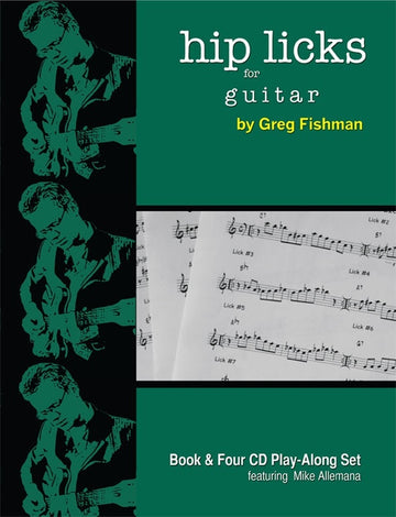 Fishman G. - Hip Licks For Guitar + 4 CD'S