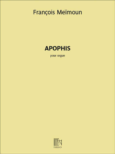 Durand François Meïmoun - Apophis - Orgue